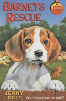 Barney's Rescue (Puppy Patrol, #36) - Book #36 of the Puppy Patrol
