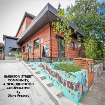 Paperback Emerson Street Community, A Neighborhood Co-Operative (Living Community Challenge) Book