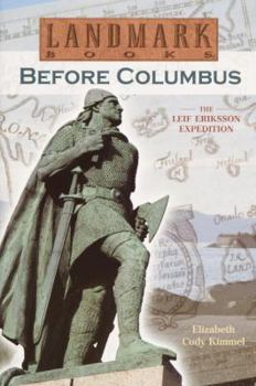Hardcover Before Columbus: The Leif Eriksson Expedition: A True Adventure Book