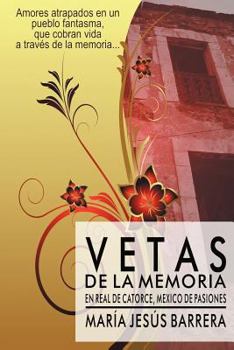 Paperback Vetas de La Memoria: Vetas de La Memoria [Spanish] Book