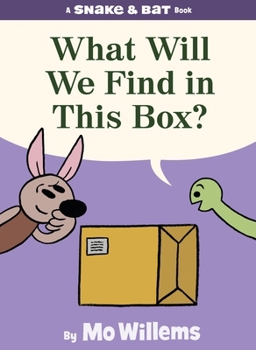 Hardcover Snake & Bat: What Will We Find in This Box? Book