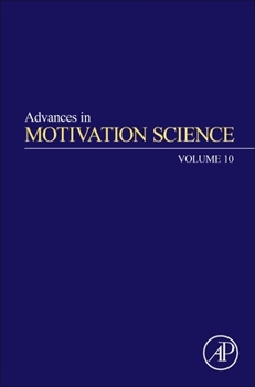 Hardcover Advances in Motivation Science: Volume 10 Book
