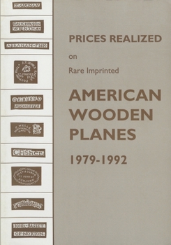 Paperback Prices Realized on Rare Imprinted American Wooden Planes - 1979-1992 Book