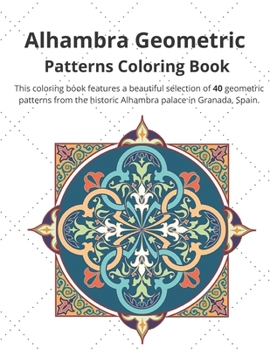 Paperback Alhambra Geometric: Patterns Coloring Book