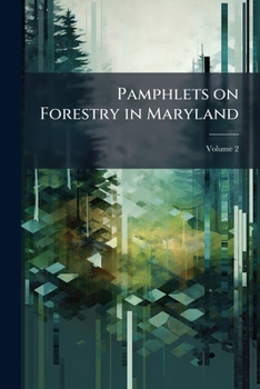 Paperback Pamphlets on Forestry in Maryland; Volume 2 Book