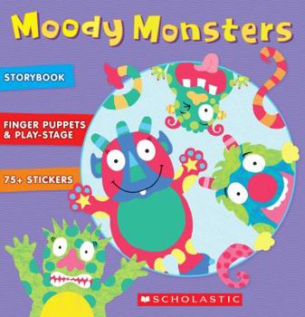 Hardcover Moody Monsters [With 75+ Stickers and 7 Paper Finger Puppets and Foldout Play Theater] Book