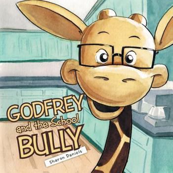 Paperback Godfrey and the School Bully Book