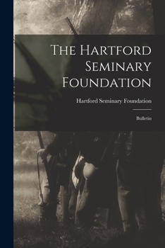 Paperback The Hartford Seminary Foundation: Bulletin Book
