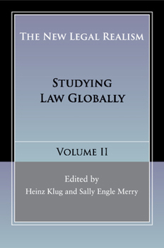 The New Legal Realism: Volume 2: Studying Law Globally