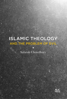 Hardcover Islamic Theology and the Problem of Evil Book