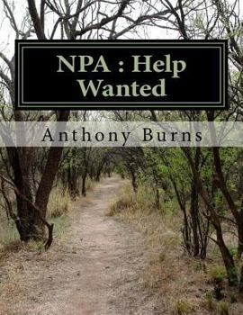 NPA : Help Wanted (NPA: Protagonist's Revenge) (Volume 1)