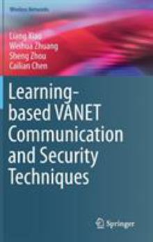 Hardcover Learning-Based Vanet Communication and Security Techniques Book