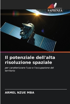 Paperback Il potenziale dell'alta risoluzione spaziale [Italian] Book