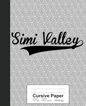 Paperback Cursive Paper: SIMI VALLEY Notebook Book