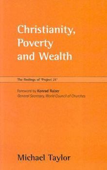 Paperback Christianity, Poverty and Wealth: In the 21st Century Book