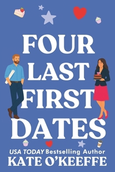 Four Last First Dates - Book #4 of the Cozy Cottage Café
