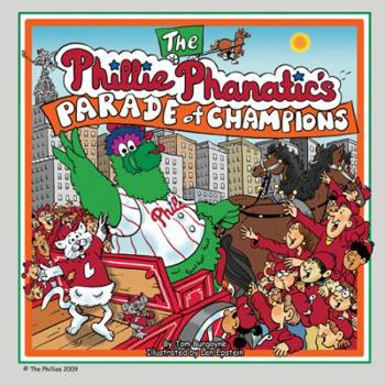 Paperback The Phillie Phanatics Parade of Champions Book