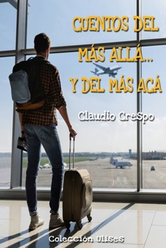 Paperback Cuentos del más allá... y del más acá [Spanish] Book
