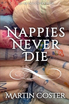 Paperback Nappies Never Die: An ABDL/Nappy book