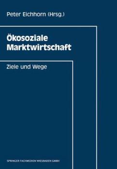 Paperback Ökosoziale Marktwirtschaft: Ziele Und Wege [German] Book
