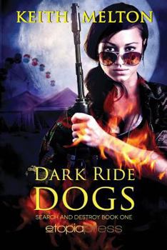 Dark Ride Dogs - Book #2 of the Zero Dog Missions