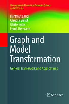 Paperback Graph and Model Transformation: General Framework and Applications Book