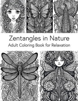 Paperback Zentangles in Nature: Adult Coloring Book for Relaxation Book