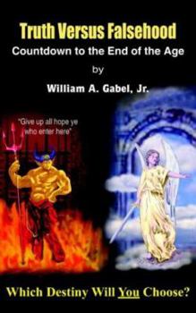 Paperback Truth Versus Falsehood: Countdown to the End of the Age Book