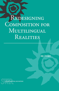 Paperback Redesigning Composition for Multilingual Realities Book