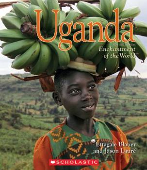 Uganda (Enchantment of the World. Second Series) - Book  of the Enchantment of the World