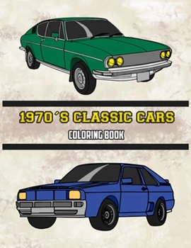 Paperback 1970's Classic Cars Coloring Book: Volume 4 Book