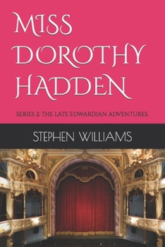 Paperback Miss Dorothy Hadden: Series 2: The Late Edwardian Adventures. Book