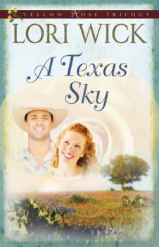 A Texas Sky - Book #2 of the Yellow Rose Trilogy