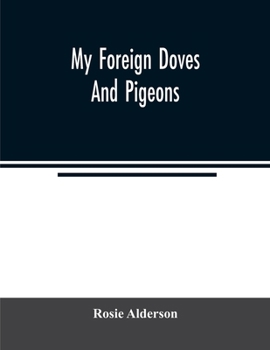 Paperback My foreign doves and pigeons Book
