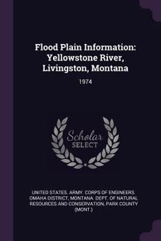 Paperback Flood Plain Information: Yellowstone River, Livingston, Montana: 1974 Book