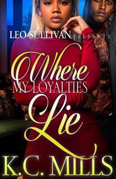 Where My Loyalties Lie - Book #1 of the Where My Loyalties Lie