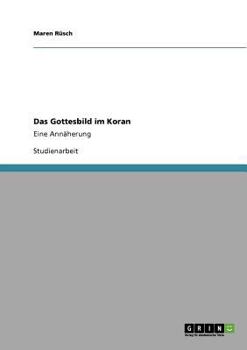 Paperback Das Gottesbild im Koran: Eine Annäherung [German] Book