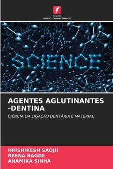 Paperback Agentes Aglutinantes -Dentina [Portuguese] Book