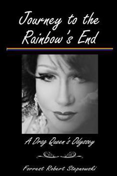 Paperback Journey to the Rainbow's End: A Drag Queen's Odyssey Book
