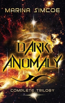 Hardcover Dark Anomaly: Complete Trilogy Book
