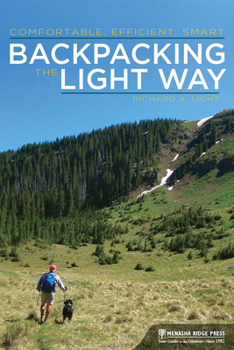 Paperback Backpacking the Light Way: Comfortable, Efficient, Smart Book
