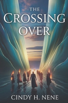 The Crossing Over: Entering to the Promise land