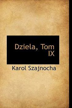 Paperback Dziela, Tom IX Book