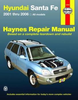 Paperback Hyundai Santa Fe Automotive Repair Manual: 2001 Through 2006 (Hayne's Automotive Repair Manual) Book