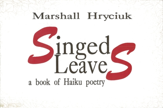 Paperback Singed Leaves: A Book of Haiku Poetry Book