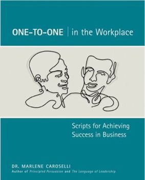 Paperback One-To-One in the Workplace: Scripts for Achieving Success in Business Book