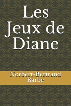 Paperback Les Jeux de Diane [French] Book