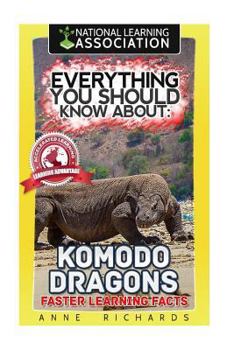 Paperback Everything You Should Know About: Komodo Dragons Faster Learning Facts Book