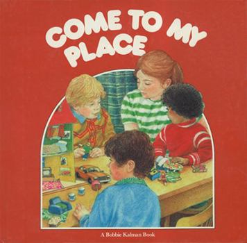 Paperback Come to My Place (In My World) Book