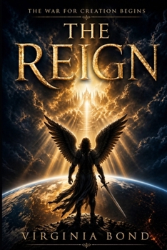 Paperback The Reign: The War for Creation Begins Book
